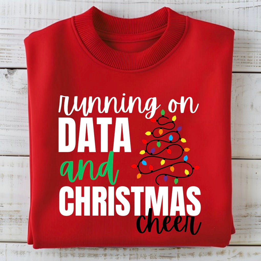 DATA AND CHRISTMAS CHEER SWEATSHIRT