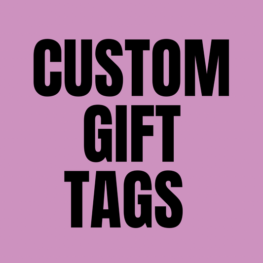 CUSTOM GIFT TAGS