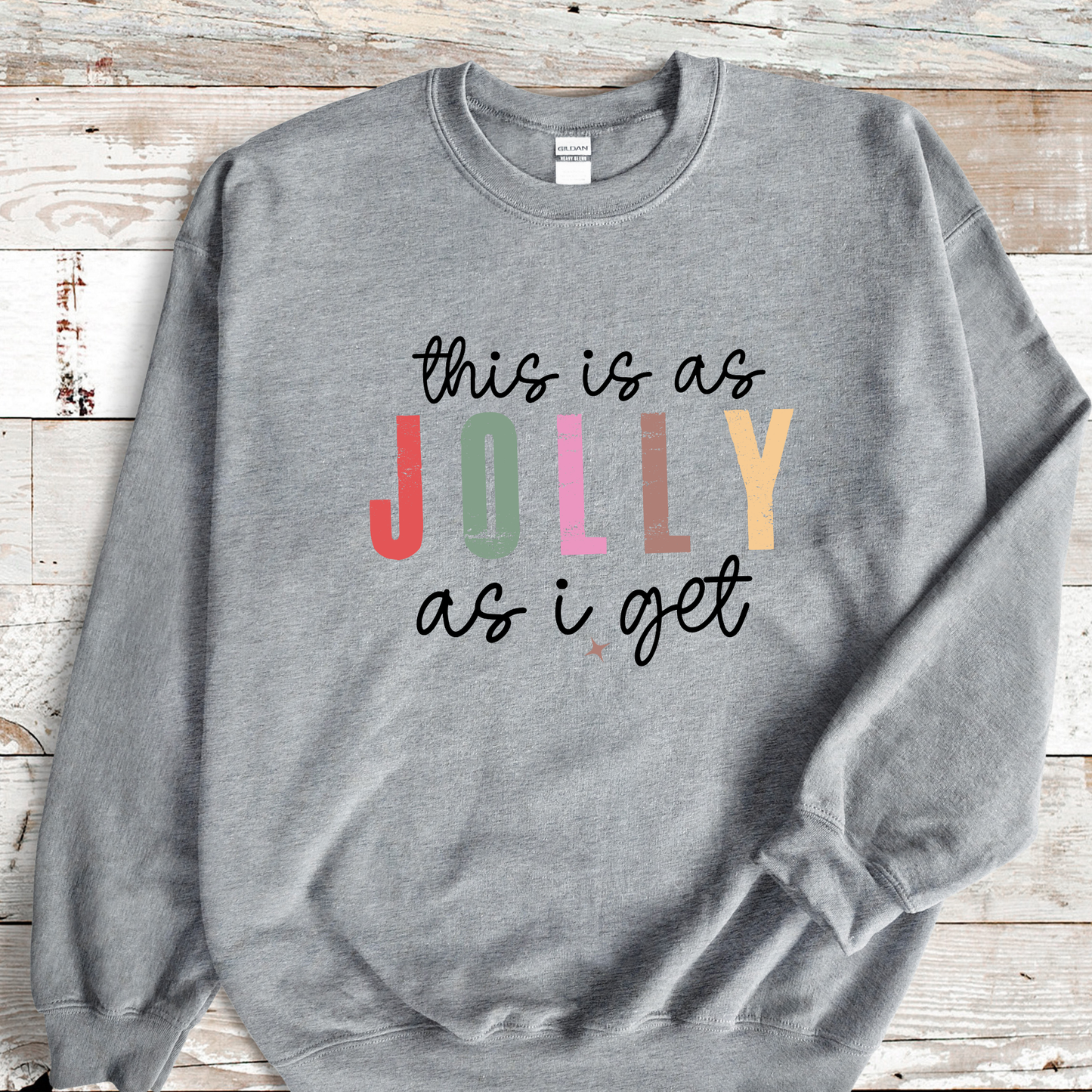 I’M JOLLY SWEATSHIRT