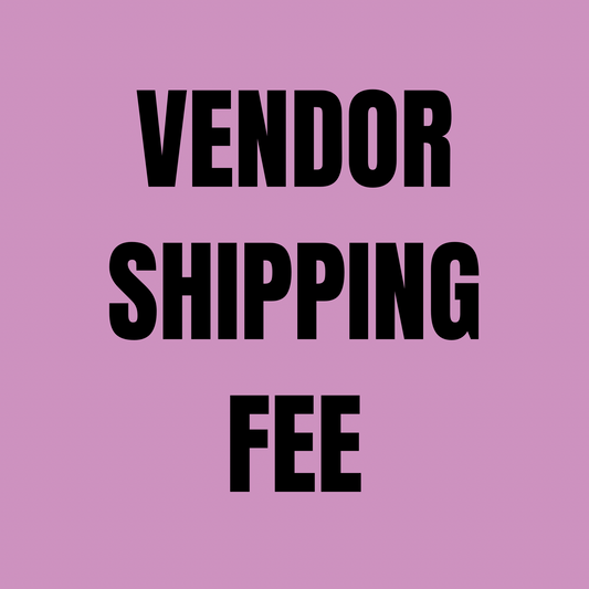 VENDOR SHIPPING FEE