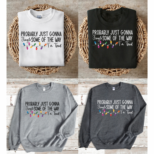 I’M TIRED CHRISTMAS SWEATSHIRT