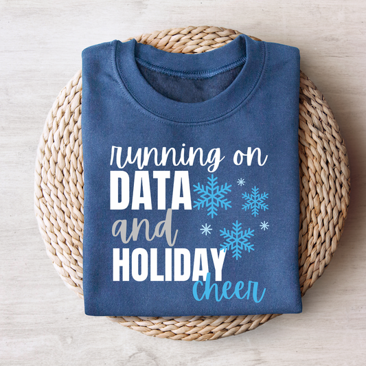 DATA AND HOLIDAY CHEER SWEATSHIRT